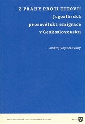 Z Prahy proti Titovi!
