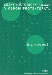 Český historický román v období protektorátu