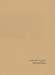 Mal&eacute; věci v krajině