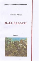Mal&eacute; radosti