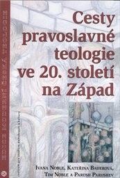 Cesty pravoslavné teologie ve 20. století na Západ