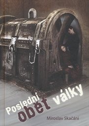 Posledn&iacute; oběť v&aacute;lky