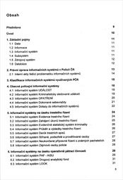 Přehled informačn&iacute;ch syst&eacute;mů využ&iacute;van&yacute;ch službou krimin&aacute;ln&iacute; policie a vyšetřov&aacute;n&iacute; Policie Česk&eacute; republiky