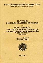 20. v&yacute;roč&iacute; Policejn&iacute; akademie ČR v Praze