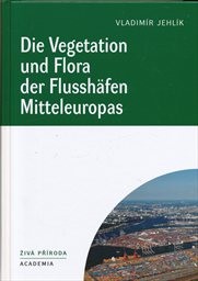 Die Vegetation und Flora der Flussh&auml;fen Mitteleuropas