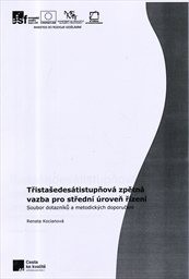 Třistašedes&aacute;tistupňov&aacute; zpětn&aacute; vazba pro středn&iacute; &uacute;roveň ř&iacute;zen&iacute;