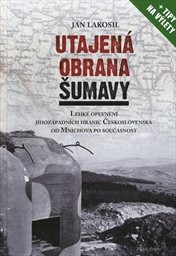 Utajená obrana Šumavy