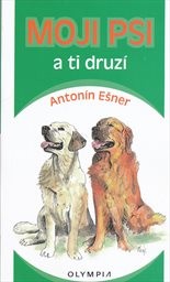 Moji psi a ti druzí