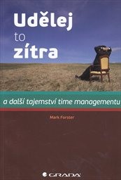 Udělej to z&iacute;tra