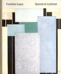 František Kupka - geometrie myšlenek