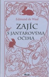 Zajíc s jantarovýma očima