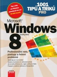 1001 tipů a triků pro Microsoft Windows 8