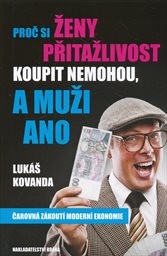 Proč si ženy přitažlivost koupit nemohou, a muži ano