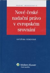 Nové české nadační právo v evropském srovnání