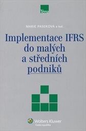 Implementace IFRS do mal&yacute;ch a středn&iacute;ch podniků