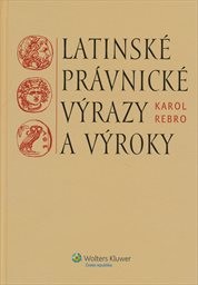 Latinsk&eacute; pr&aacute;vnick&eacute; v&yacute;razy a v&yacute;roky