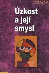 Úzkost a její smysl