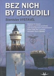 Bez nich by bloudili
