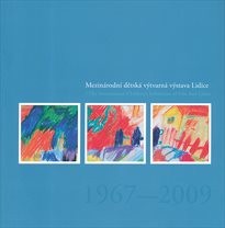 Mezin&aacute;rodn&iacute; dětsk&aacute; v&yacute;tvarn&aacute; v&yacute;stava Lidice