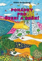 Poh&aacute;dky pro čten&iacute; a sněn&iacute;