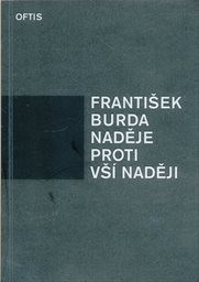 Naděje proti vš&iacute; naději