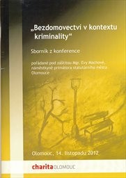 "Bezdomovectví v kontextu kriminality"