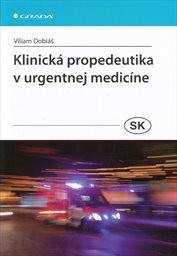 Klinická propedeutika v urgentnej medicíne