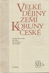 Velké dějiny zemí Koruny české
                        (Sv. XII. [část] b,)
                    