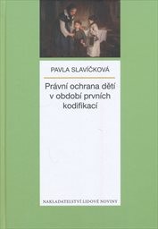 Právní ochrana dětí v období prvních kodifikací