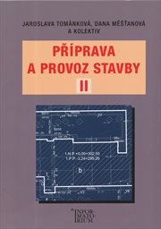 Př&iacute;prava a provoz stavby II
