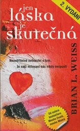 Jen l&aacute;ska je skutečn&aacute;