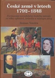 Česk&eacute; země v letech 1792-1848