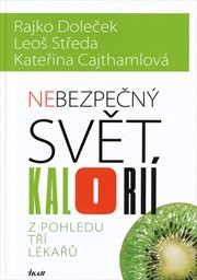 Nebezpečn&yacute; svět kalori&iacute;