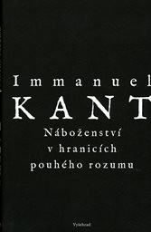 N&aacute;boženstv&iacute; v hranic&iacute;ch pouh&eacute;ho rozumu