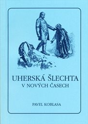 Uherská šlechta v nových časech