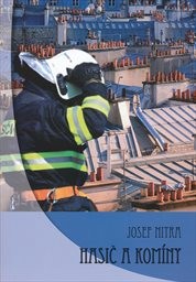 Hasič a kom&iacute;ny