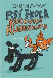 Ps&iacute; škola kocoura Rudochlupa