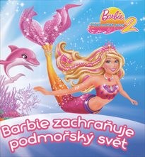 Barbie - příběh mořské panny 2