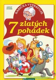 Babička vypravuje 7 zlatých pohádek