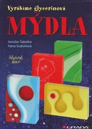 Vyr&aacute;b&iacute;me glycerinov&aacute; m&yacute;dla