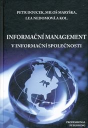 Informačn&iacute; management v informačn&iacute; společnosti