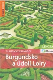 Burgundsko a údolí Loiry