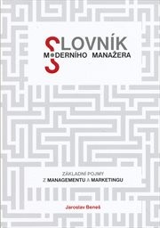 Slovn&iacute;k modern&iacute;ho manažera
