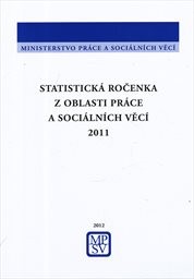 Statistická ročenka z oblasti práce a sociálních věcí 2011