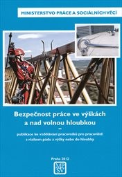 Bezpečnost práce ve výškách a nad volnou hloubkou