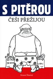 S Pitěrou Češi přežijou