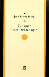 Fenomén "katolická teologie"