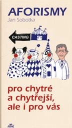 Aforismy pro chytré a chytřejší, ale i pro vás