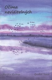 Očima neviditeln&yacute;ch