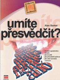 Um&iacute;te přesvědčit?